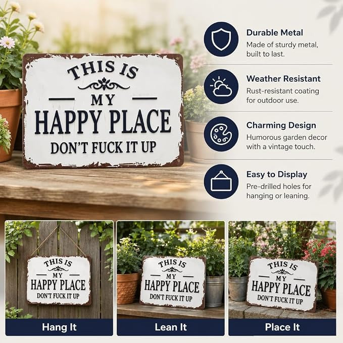 Funny Garden Metal Sign -"This Is My Happy Place Don't F*ck It Up