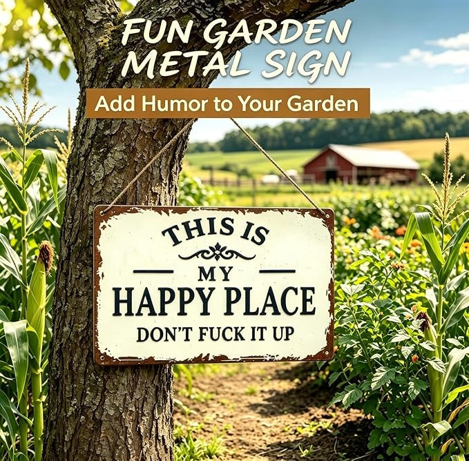 Funny Garden Metal Sign -"This Is My Happy Place Don't F*ck It Up